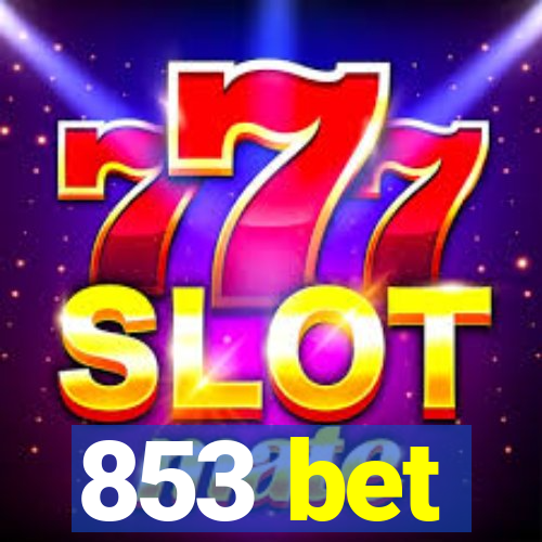 853 bet